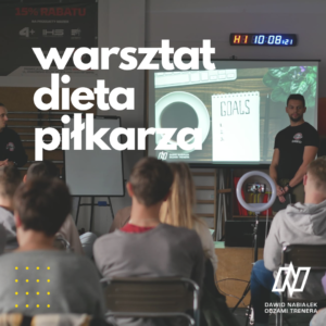 WARSZTAT - DIETA PIŁKARZA