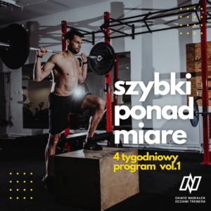 SZYBKI PONAD MIARĘ - 4 TYGODNIOWY PROGRAM TRENINGOWY
