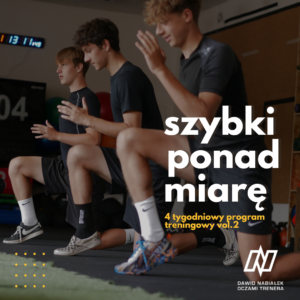 SZYBKI PONAD MIARĘ VOL.2 - 4 TYGODNIOWY PROGRAM TRENINGOWY