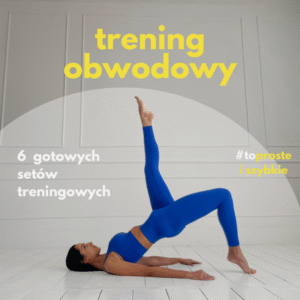 TRENING OBWODOWY - 6 gotowych setów treningowych