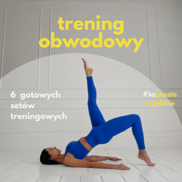 TRENING OBWODOWY - 6 gotowych setów treningowych